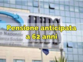 Pensione anticipata a 62 anni